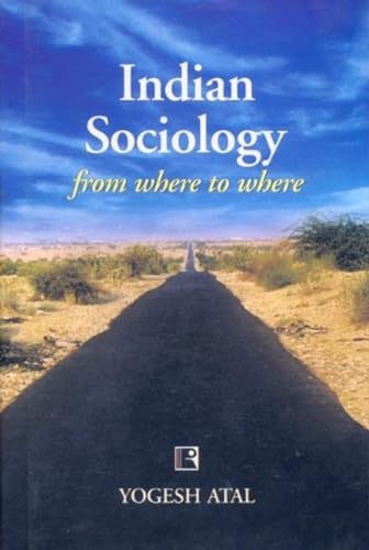 Beispielbild fr Indian Sociology from Where to Where zum Verkauf von Majestic Books