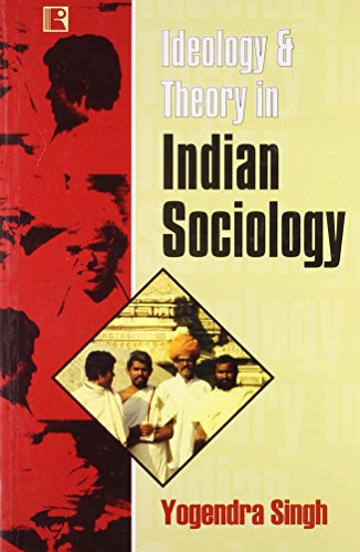 Beispielbild fr IDEOLOGY & THEORY IN INDIAN SOCIOLOGY zum Verkauf von Books in my Basket