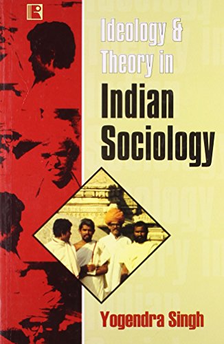 Imagen de archivo de IDEOLOGY & THEORY IN INDIAN SOCIOLOGY a la venta por Books in my Basket