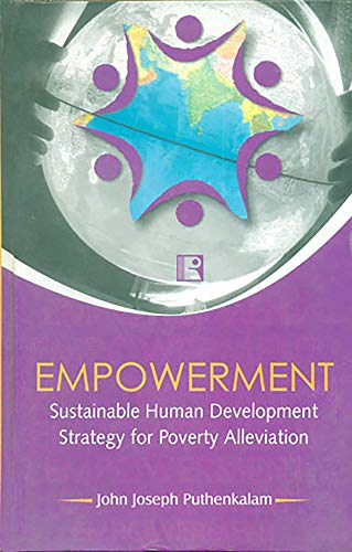 EMPOWERMENT: Sustainable Human Development Strategy for Poverty Alleviation