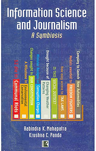 Stock image for INFORMATION SCIENCE AND JOURNALISM: A Symbiosis for sale by Books in my Basket