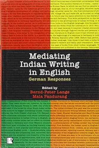 Stock image for MEDIATING INDIAN WRITING IN ENGLISH: German Responses for sale by Books in my Basket