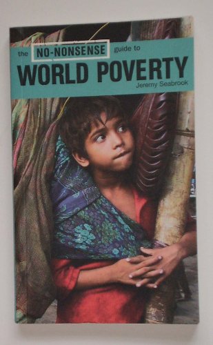 Imagen de archivo de THE NO NONSENSE GUIDE TO WORLD POVERTY a la venta por Books in my Basket