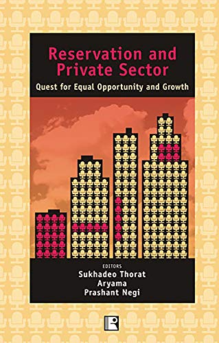 Beispielbild fr Reservation and Private Sector: Quest for Equal Opportunity and Growth zum Verkauf von medimops