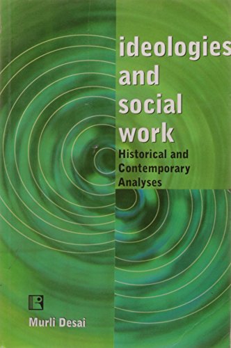 Stock image for IDEOLOGIES AND SOCIAL WORK: Historical and Contemporary Analyses for sale by Books in my Basket