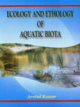 Ecology and ethology of aquatic biota (9788170352914) by Arvind Kumar