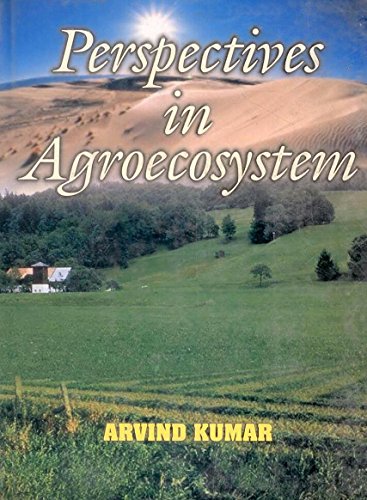Perspectives in Agroecosystems (9788170353119) by Kumar, Arvind