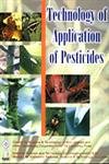 9788170353669: Technology of Application of Pesticides: National Science and Technology Commission