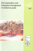 Stock image for Soil Solarization and Integrated Management of Soilborne Pests for sale by Majestic Books