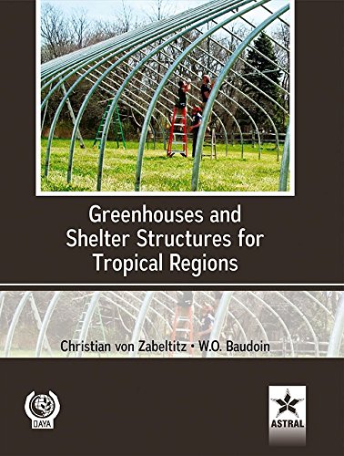 Stock image for Greenhouses and Shelter Structure for Tropical Regions for sale by Books in my Basket