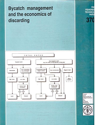 9788170354024: Bycatch Mangagement and Economics of Discarding: No. 370 (FAO Fisheries Technical Paper)