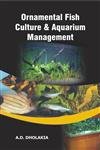 Stock image for Ornamental Fish Culture and Aquarium Management for sale by Books in my Basket
