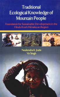 Traditional Ecological Knowledge of Mountain People (9788170356325) by Joshi; K.