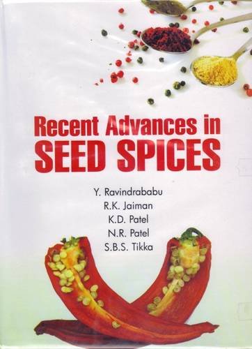 Stock image for Recent Advances in Seed Spices for sale by Vedams eBooks (P) Ltd