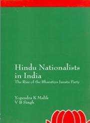 Stock image for Hindu Nationalists in India ; The Rise of the Bharatiya Janata Party [Paperback] V. B. Singh,Yogendra K. Malik,Yogendra K Malik,Yogendra K Malik,V B Singh for sale by Broad Street Books