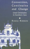9788170366836: Conversion Continuity And Change: Lived Christianity In Southern Goa by