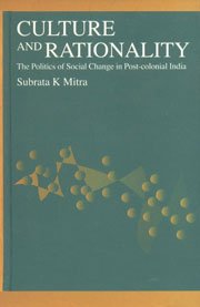 9788170367796: Culture and rationality: The politics of social change in post-colonial India