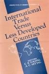 9788170418115: INTERNATIONAL TRADE VERSUS LESS DEVELOPED COUNTRIES