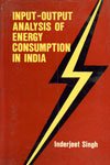 Stock image for Input Output Analysis Of Energy Consumption In India for sale by Books in my Basket