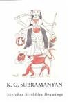 Sketches, Scribbles, Drawings (9788170461500) by Subramanyan, K G