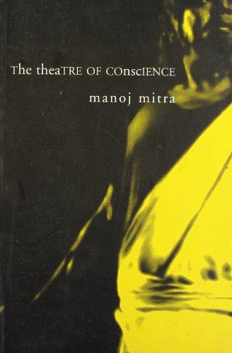 9788170463238: The Theatre Of Conscience [Paperback] [Jan 01, 2007] Manoj Mitra
