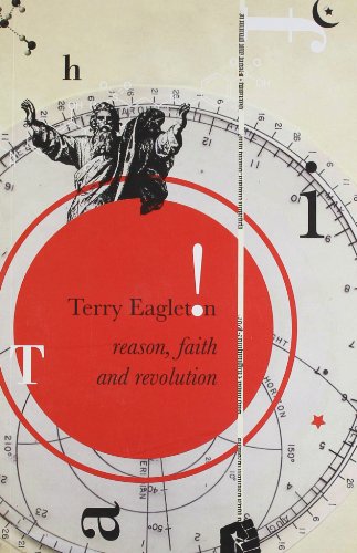 9788170463474: Reason Faith And Revolution [Paperback] [Jan 01, 2009] Terry Eagleton [Paperback] [Jan 01, 2017] Terry Eagleton