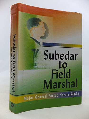 9788170490722: Subedar to Field Marshal