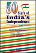 Stock image for 50 Years of India's Independence. for sale by Vedams eBooks (P) Ltd