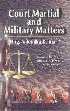 Beispielbild fr Court Martial and Military Matters zum Verkauf von Books in my Basket