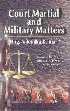 Stock image for Court Martial and Military Matters for sale by Books in my Basket