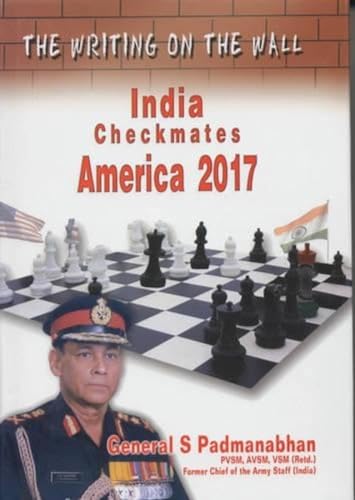Stock image for The Writing on the Wall: India Checkmates America 2017 for sale by Book Lover's Warehouse