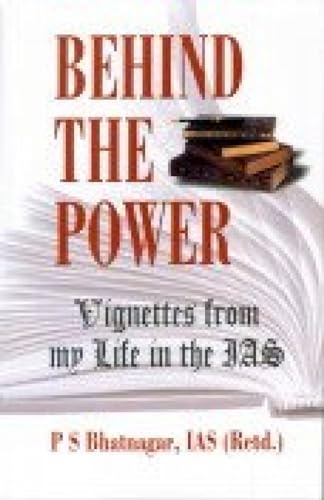 Stock image for Behind The Power Vignettes from My Life in the IAS for sale by PBShop.store US