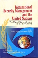 International Security Management and the United Nations: The United Nations System in the 21st Century (9788170491989) by Muthiah Alagappa; Takashi Inoguchi