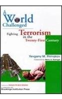 9788170492283: A World Challenged: Fighting Terrorism in the Twenty-First Century