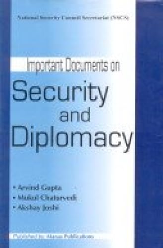 Important Documents on Security and Diplomacy (9788170492481) by Arvind Gupta; Mukul Chaturvedi