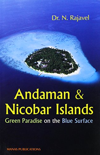 Beispielbild fr Andaman and Nicobar Islands: Green Paradise on the Blue Surface zum Verkauf von Books in my Basket