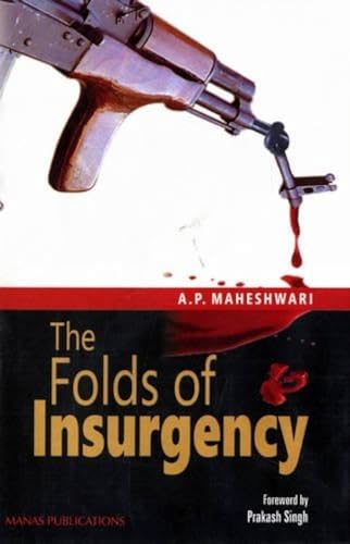 9788170493310: The Folds Of Insurgency