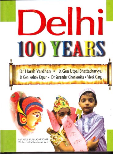 Stock image for Delhi: 100 Years for sale by Mispah books