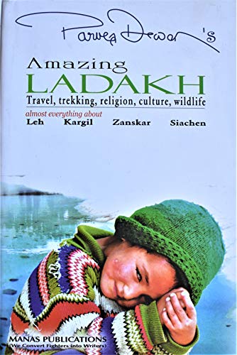 Stock image for Amazing Ladakh: Travels, Trekking, Religion, Culture, Wildlife for sale by GF Books, Inc.