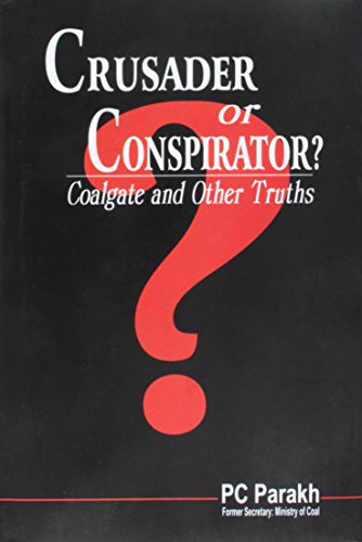 9788170494874: Crusader or Conspirator? Coalgate and Other Truths