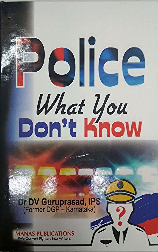 Stock image for Police What You Don t Know for sale by Vedams eBooks (P) Ltd