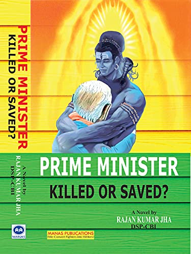 9788170495765: Prime Minister: Killed or Saved