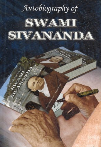 Beispielbild fr Autobiography of Swami Sivananda zum Verkauf von Better World Books