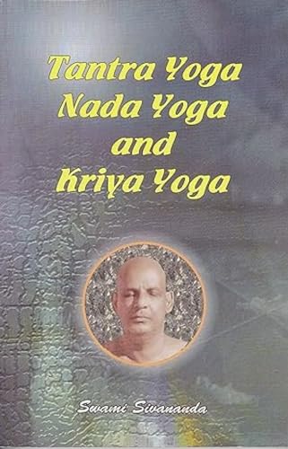 Beispielbild fr Tantra Yoga Nada Yoga Kriya Yoga zum Verkauf von Book Deals