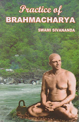 Practice of Brahmacharya (9788170520672) by Swami Sivananda