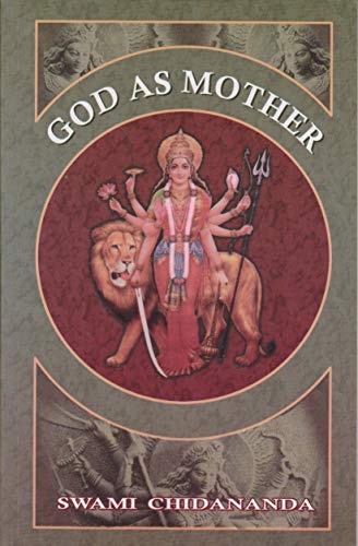 God as Mother (9788170520900) by Swami Chidananda