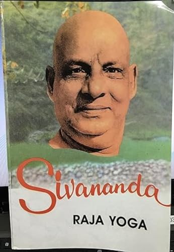 Life and Works of Swami Sivananda/Raja Yoga (9788170522201) by Swami Sivananda