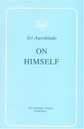 Beispielbild fr Sri Aurobindo on Himself zum Verkauf von Rob the Book Man