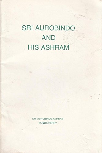 Imagen de archivo de Sri Aurobindo and His Ashram a la venta por Redux Books