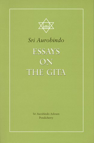 Beispielbild fr Essays on the Gita zum Verkauf von Vedic Book Services